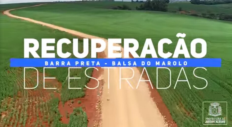 RECUPERAÇÃO DE ESTRADAS | BARRA PRETA - BALSA DO MAROLO