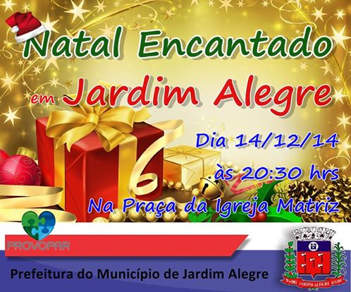 NATAL ENCANTADO EM JARDIM ALEGRE - ATENÇÃO BENEFICIÁRIOS DO BOLSA FAMÍLIA