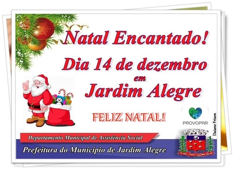 NATAL ENCANTADO EM JARDIM ALEGRE DIA 14 DE DEZEMBRO!
