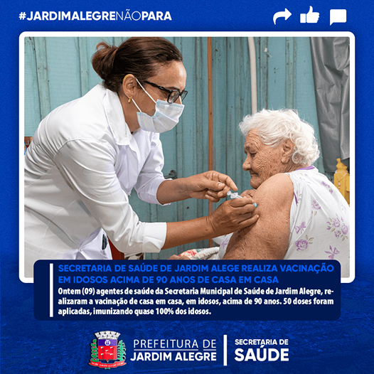 SECRETARIA DE SAÚDE DE JARDIM ALEGRE REALIZA VACINAÇÃO EM IDOSOS ACIMA DE 90 ANOS DE CASA EM CASA