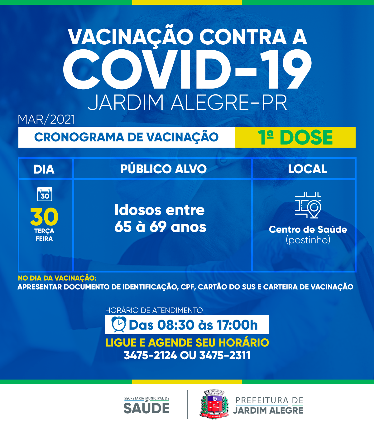 CALENDÁRIO DE VACINAÇÃO | COVID-19 65 A 69 ANOS