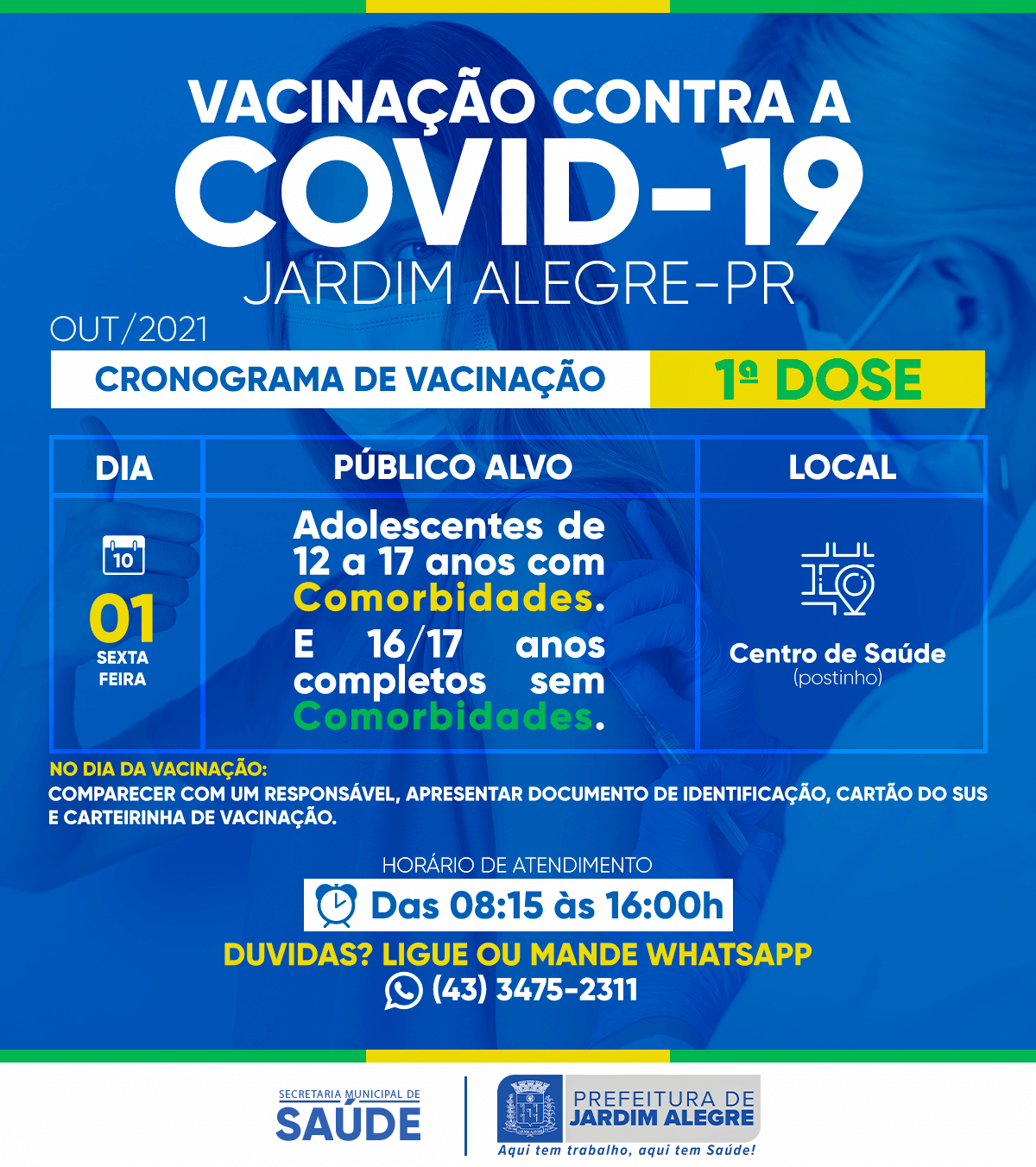 CALENDÁRIO DE VACINAÇÃO | COVID-19 -  12 A 17  ANOS COM COMORBIDADES E 16/17 ANOS COMPLETOS SEM C