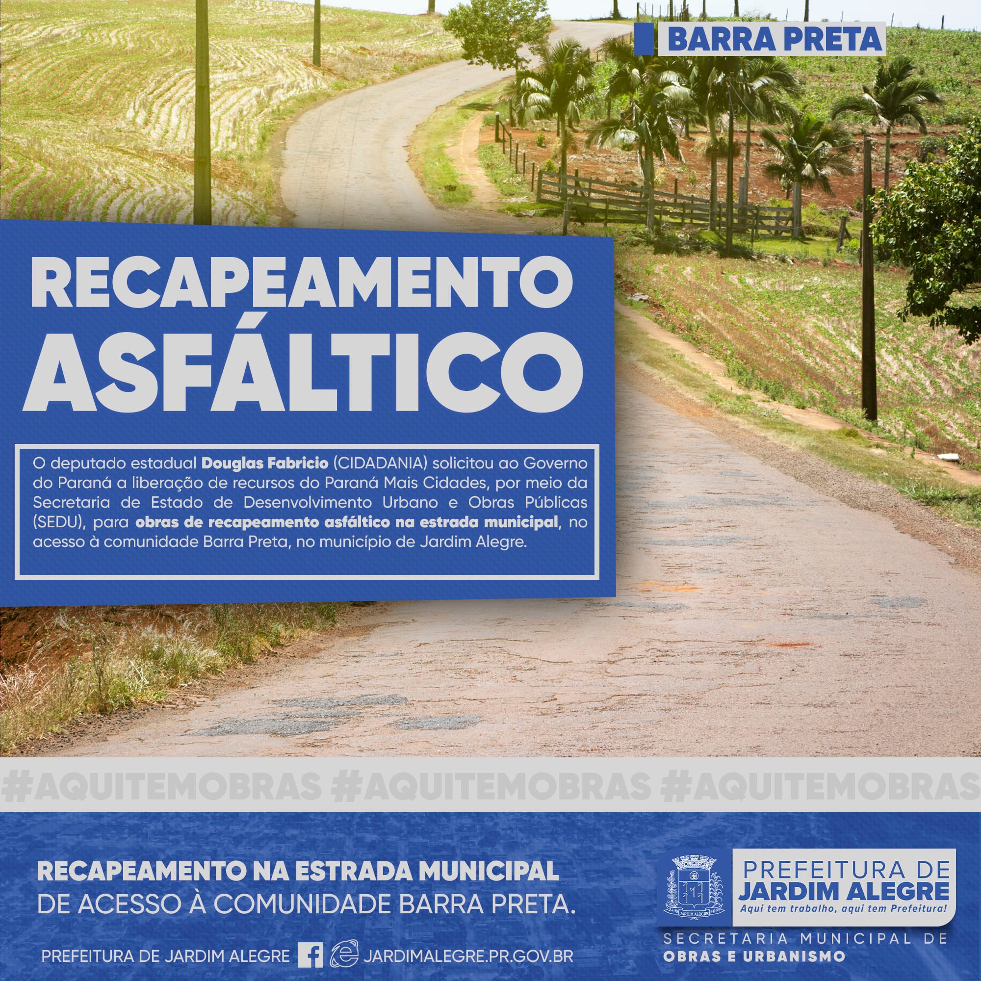 RECAPEAMENTO NA ESTRADA MUNICIPAL DE ACESSO À COMUNIDADE BARRA PRETA