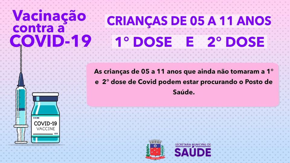 CALENDÁRIO DE VACINAÇÃO COVID-19 Crianças de 05 A 11 ANOS