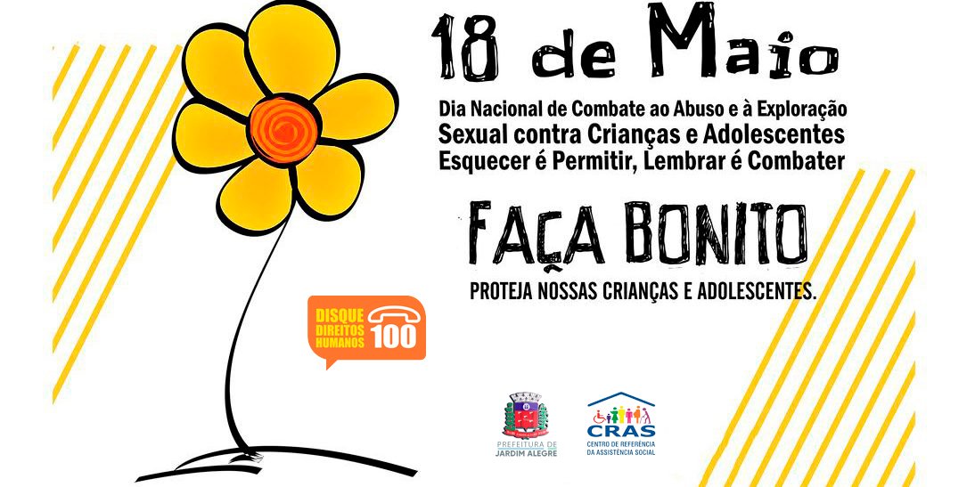 18 de maio - Dia Nacional de Enfrentamento ao Abuso e à Exploração Sexual de Crianças e Adolesce