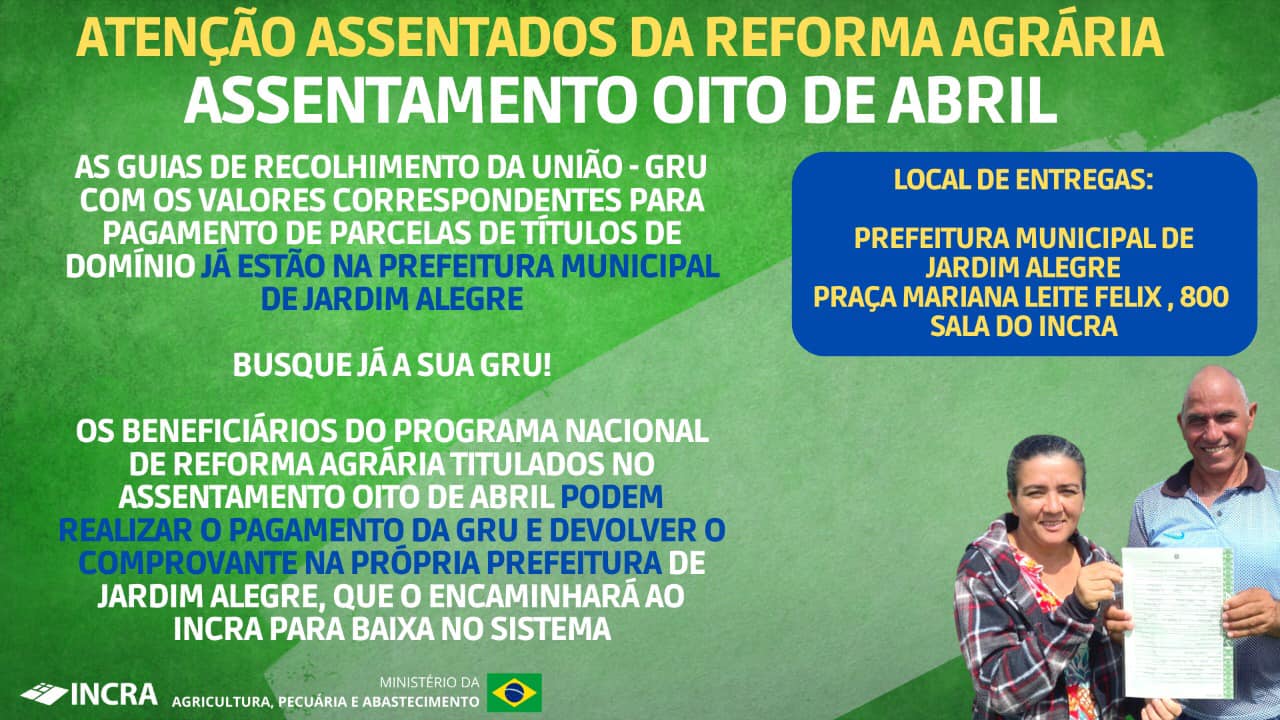 ATENÇÃO ASSENTADOS ASSENTADOS DA REFORMA AGRÁRIA  ASSENTAMENTO OITO DE ABRIL