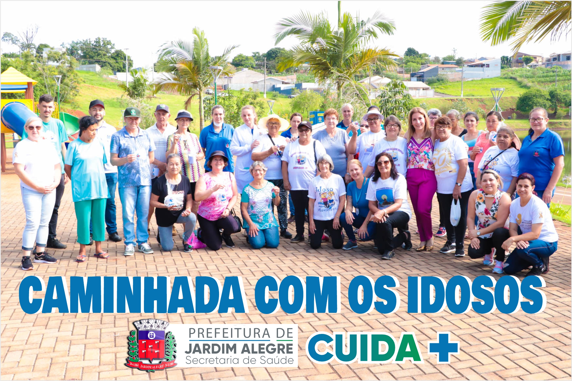 CAMINHADA COM OS IDOSOS!