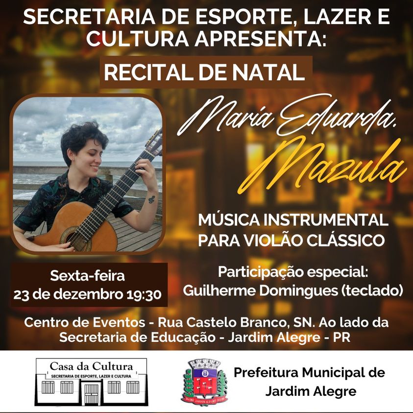 Convite a toda a população para apresentação musical natalina com a artista Maria Eduarda Mazula