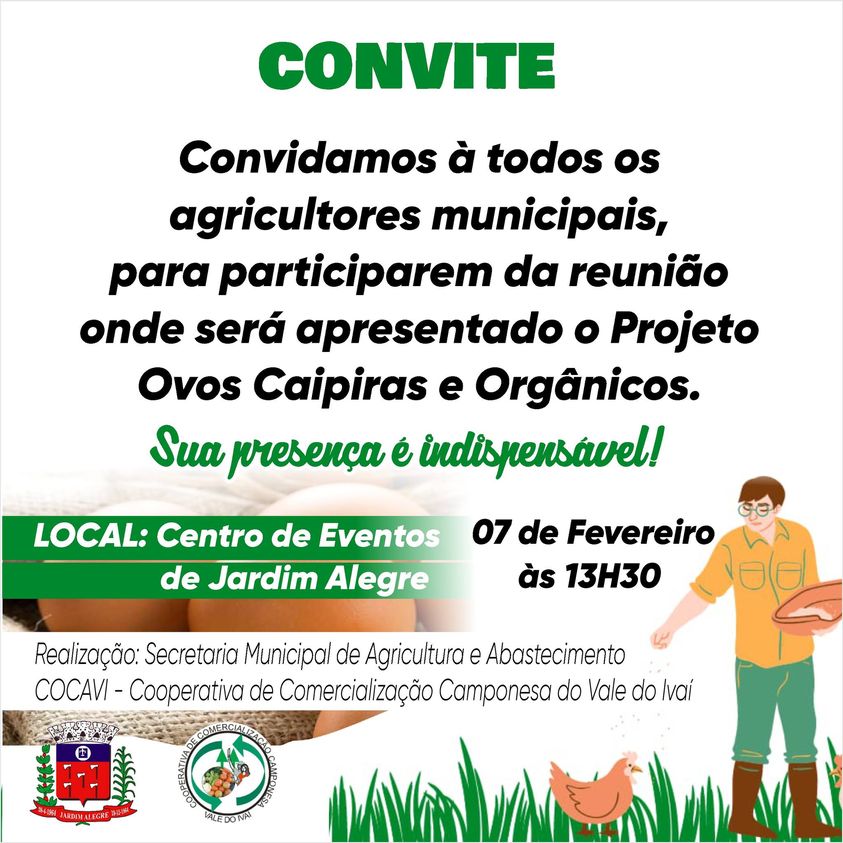 CONVITE AOS AGRICULTORES MUNICIPAIS PARA REUNIÃO DE APRESENTAÇÃO DO PROJETO - OVOS CAIPIRAS E ORG