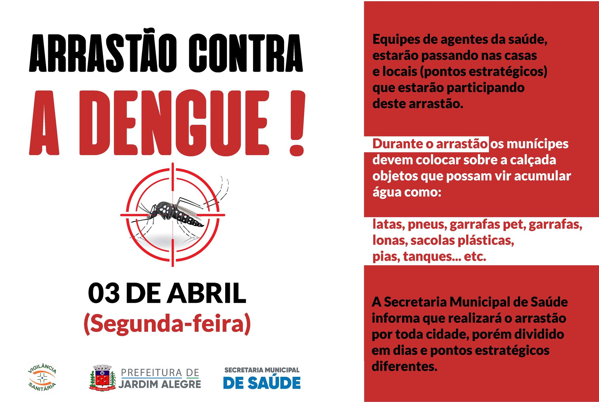 ARRASTÃO CONTRA DENGUE !