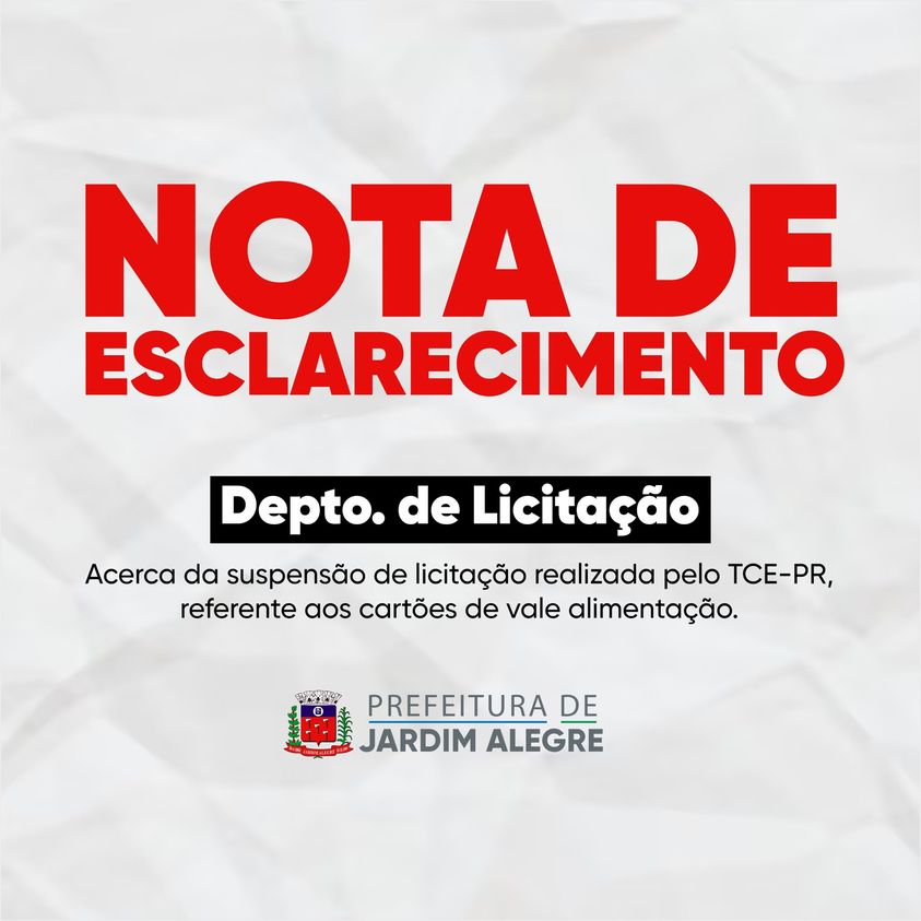 NOTA DE ESCLARECIMENTO ACERCA DA SUSPENSÃO DE LICITAÇÃO REALIZADA PELO TCE-PR, REFERENTE AOS CARTÕES DE VALE ALIMENTAÇÃO