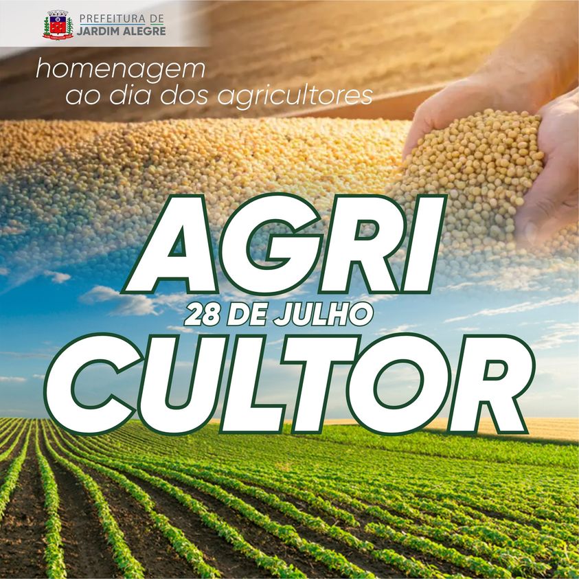 DIA DO AGRICULTOR - 28 DE JULHO 