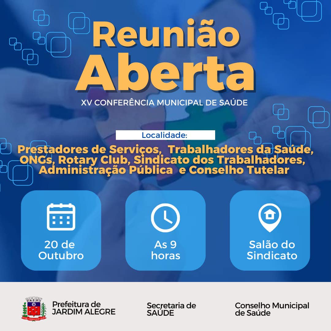 REUNIÕES ABERTAS PARA REALIZAÇÃO DA XV CONFERÊNCIA MUNICIPAL DE SAÚDE