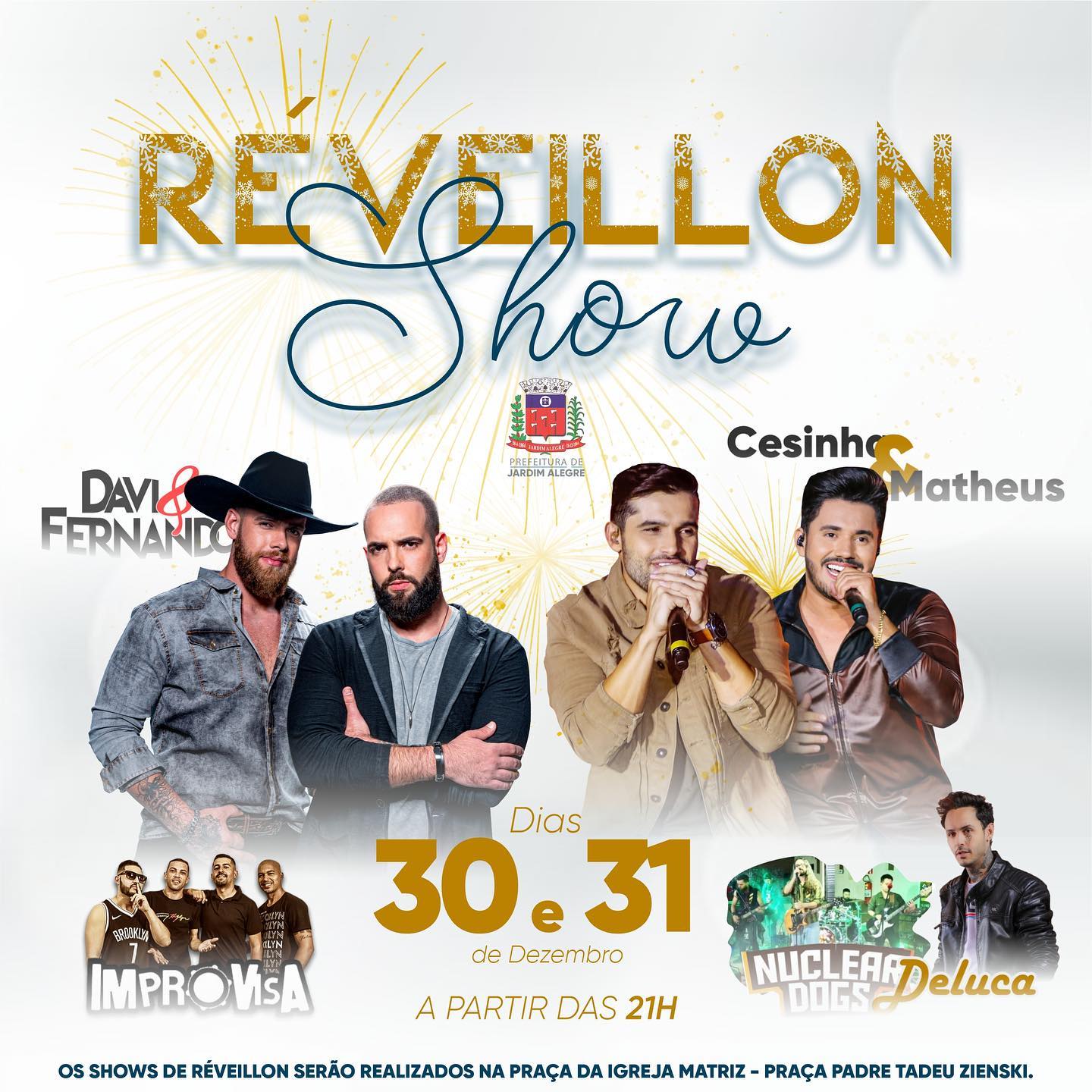 RÉVEILLON SHOW NA MAIS BELA DO VALE!