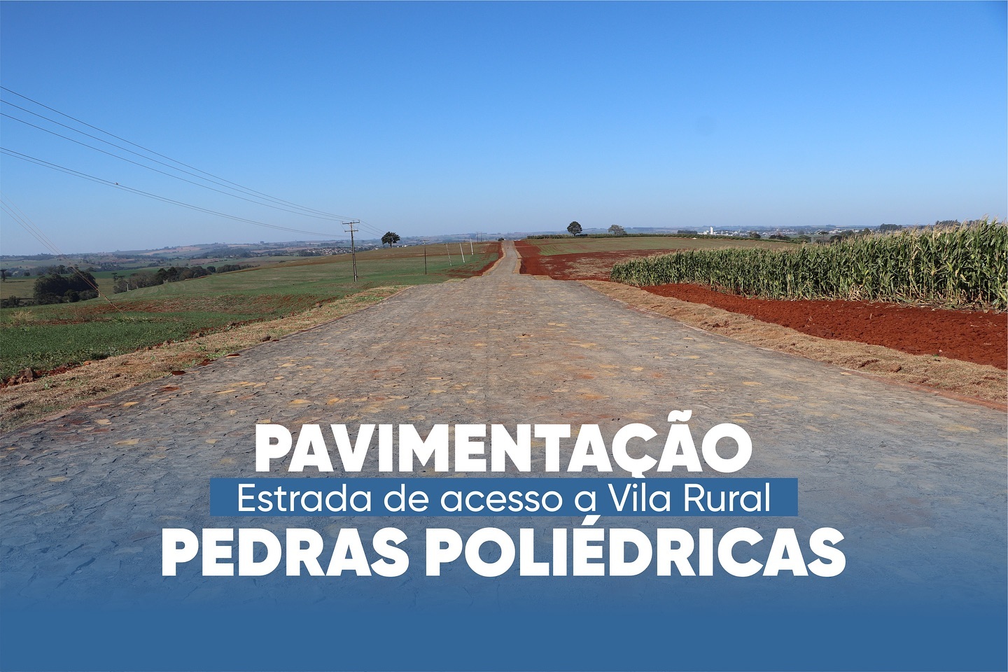 PAVIMENTAÇÃO EM PEDRAS IRREGULARES NA ESTRADA DE ACESSO A VILA RURAL