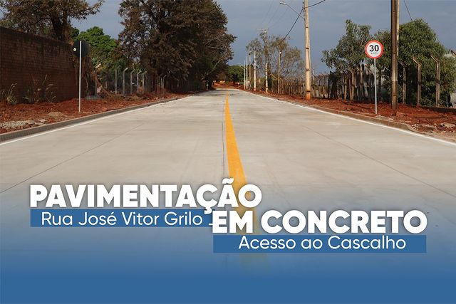 PAVIMENTAÇÃO EM CONCRETO NA RUA JOSÉ VITOR GRILO