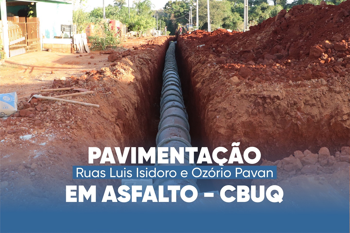 PAVIMENTAÇÃO EM CBUQ NAS RUAS LUIZ ISIDORO E OZÓRIO PAVAN