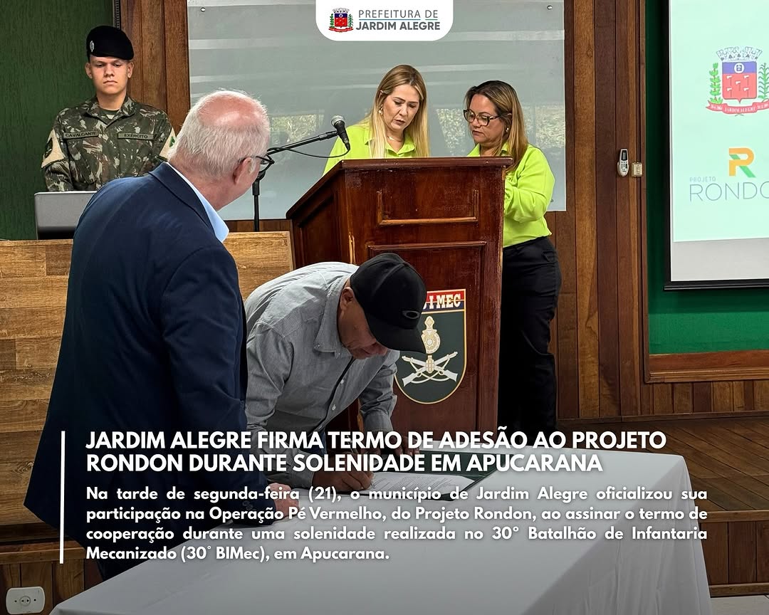 JARDIM ALEGRE FIRMA TERMO DE ADESÃO AO PROJETO RONDON DURANTE SOLENIDADE EM APUCARANA