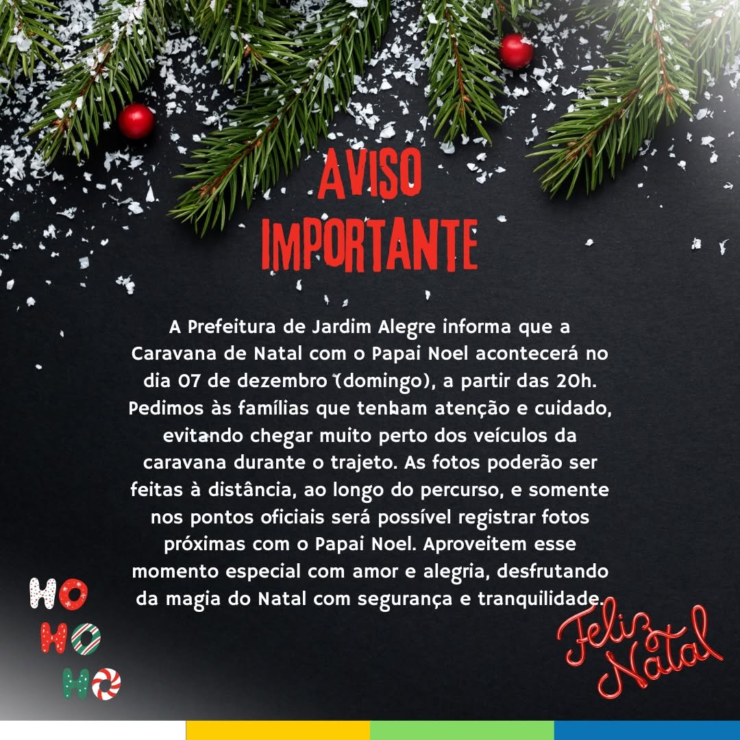 Aviso importante para todos que irão prestigiar a chegada do Papai Noel!