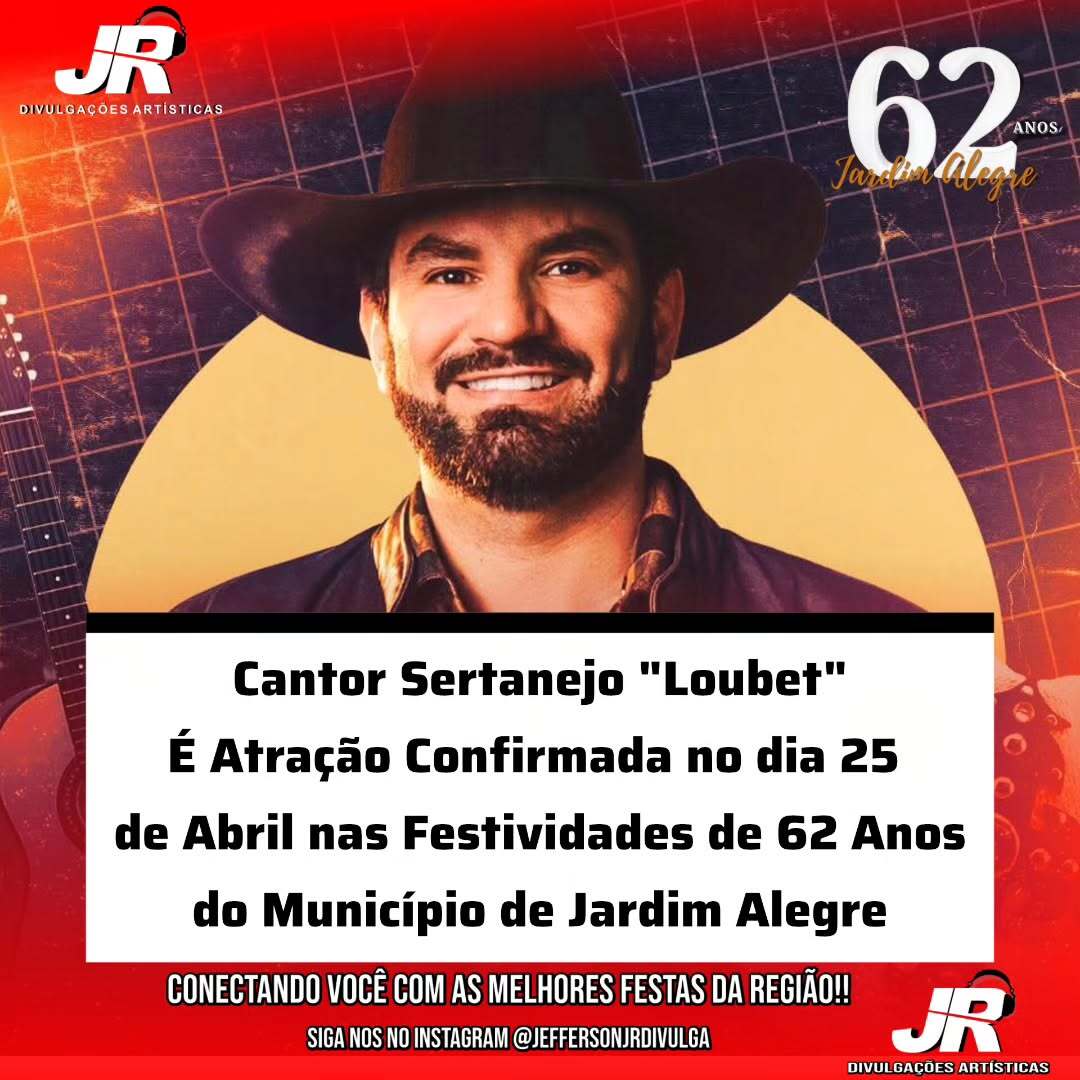 LOUBET NOS 62 ANOS DE JARDIM ALEGRE