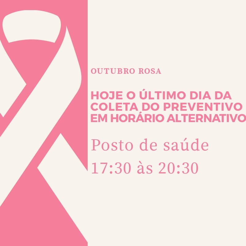 Ùltimo dia para a realização de coleta do preventivo em horário alternativo