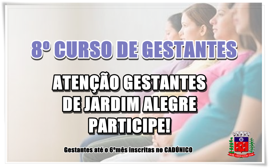  8º CURSO DE GESTANTES - JARDIM ALEGRE?