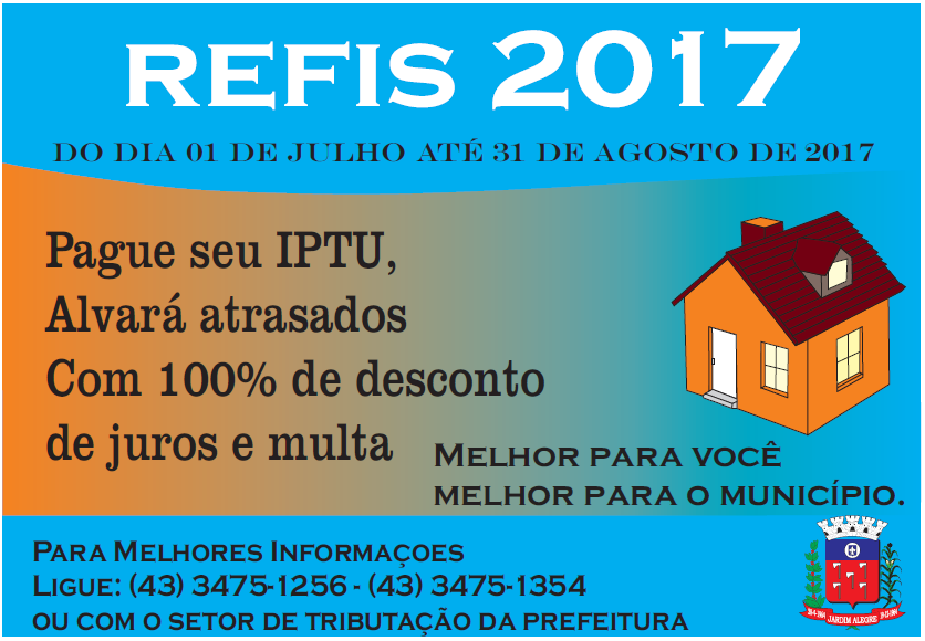 REFIS 2017 - 01 DE JULHO ATÉ 31 DE AGOSTO